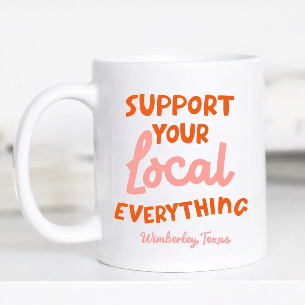 Support Your Local Wimberley Corral - Mug