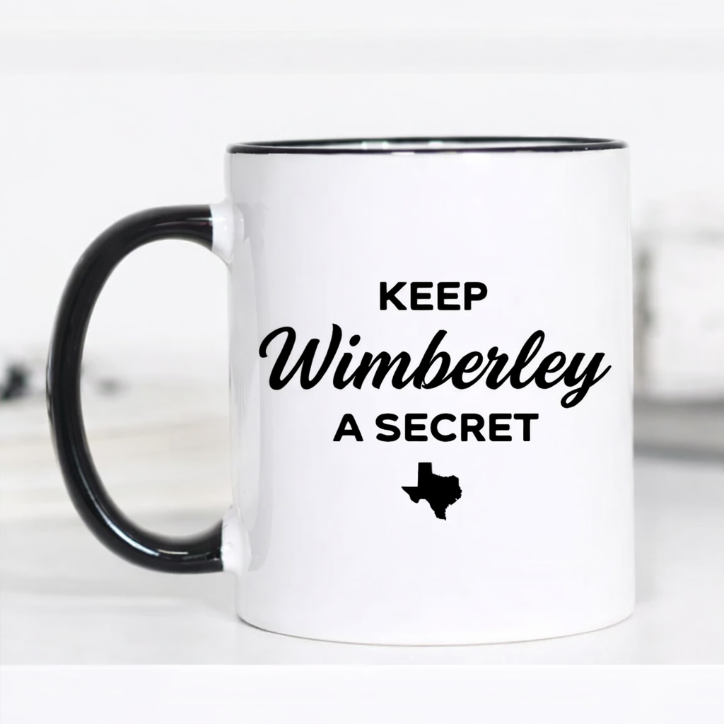 Keep Wimberley a Secret - Mug